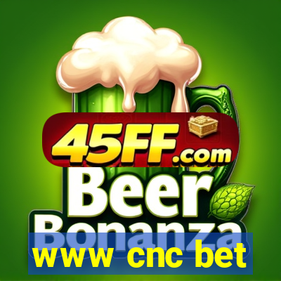 www cnc bet